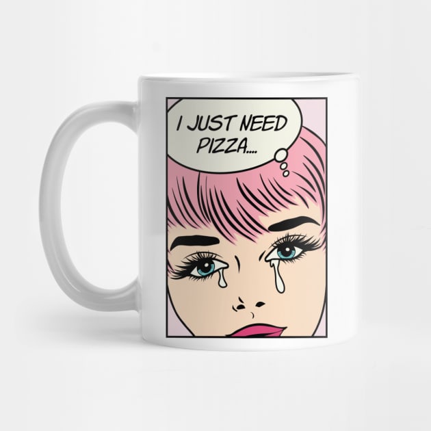 Retro Pop Art Comic Girl Crying Sad Pink Hair - I Just Need Pizza... by kolakiss